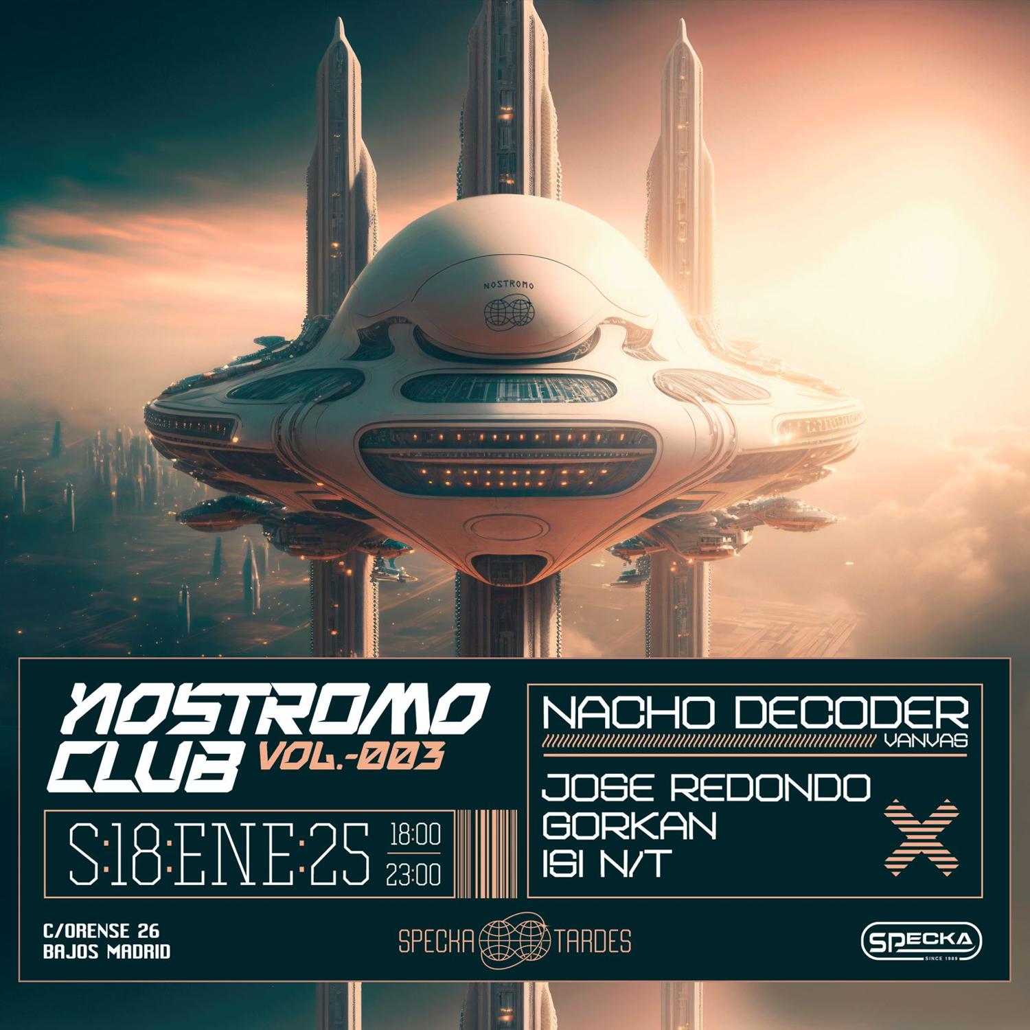 Nostromo Club #03 Tardes Specka Club