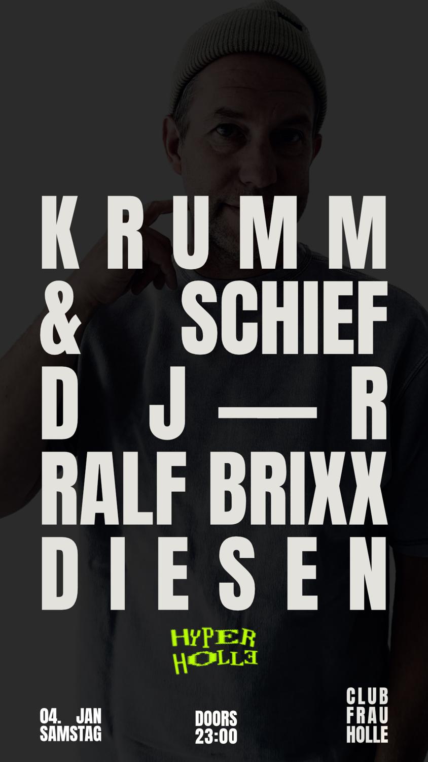 Hyper Hole With Krumm & Schief, Dj-R, Ralf Brixx, Diesen