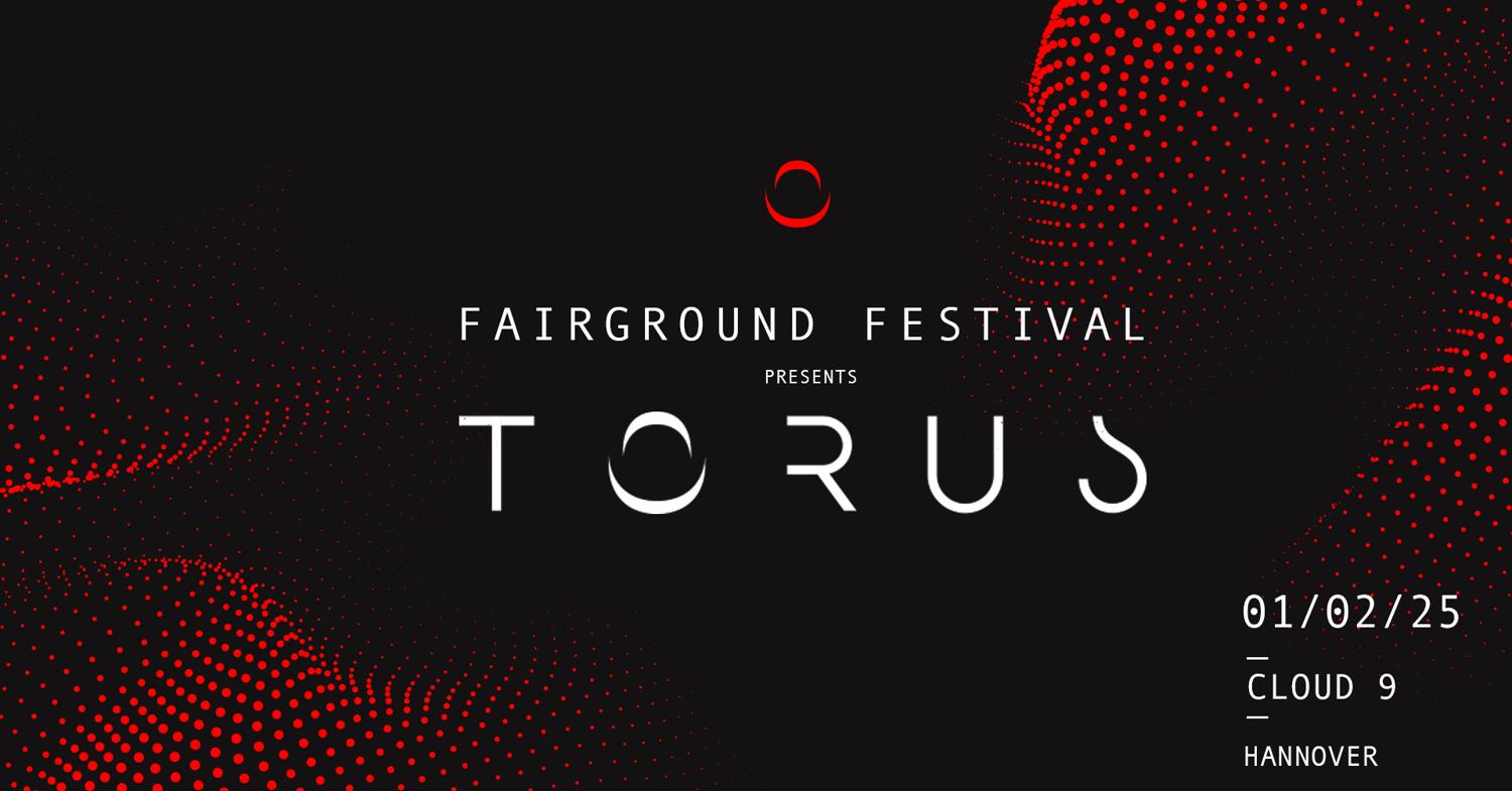 Fairground Festival X The Torus