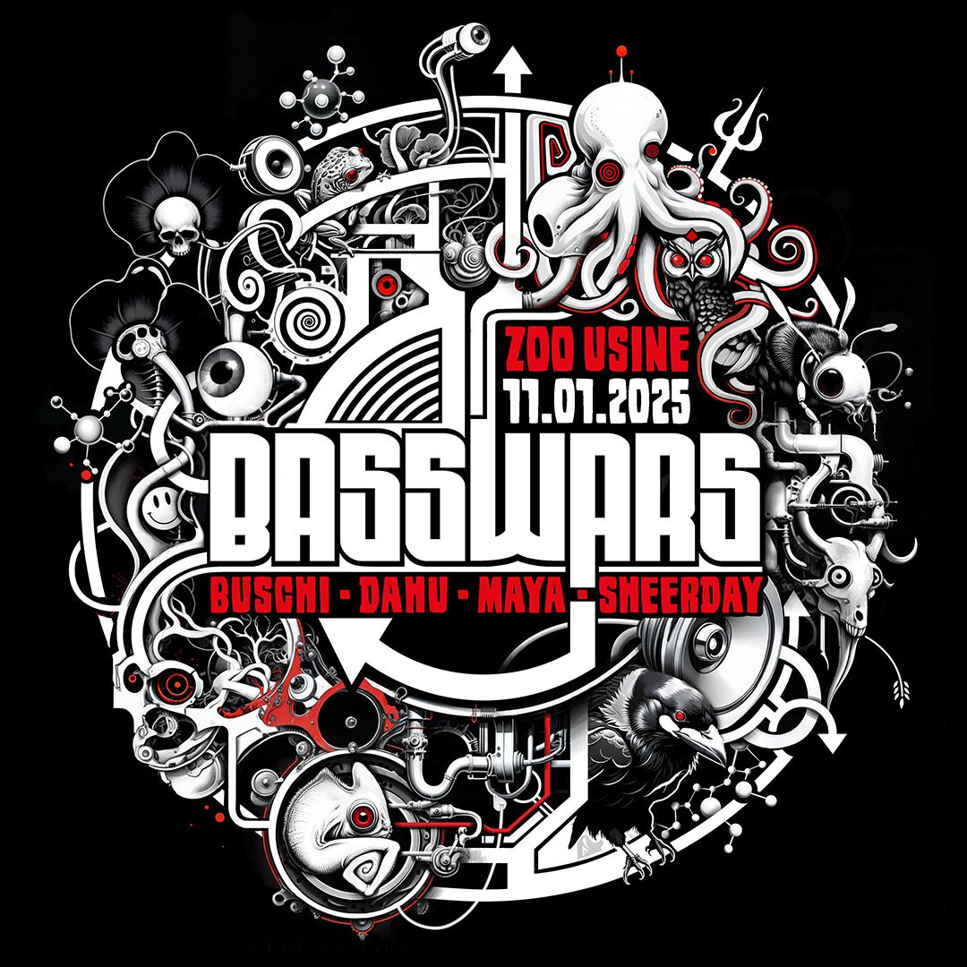 Basswars: Maya + Dahu + Buschi + Sheerday + Vj Jojiflex