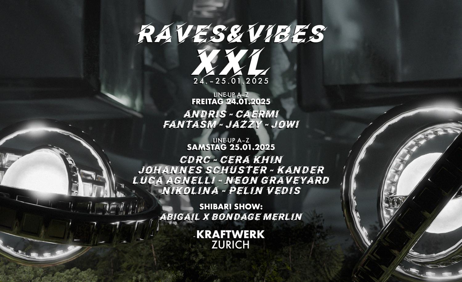 Raves And Vibes - Xxl