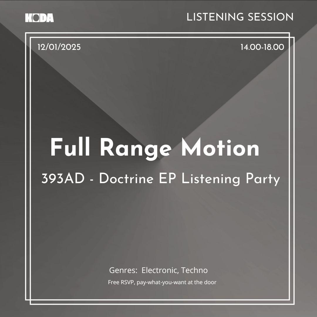 Full Range Motion 393Ad - Doctrine Ep Listening Party