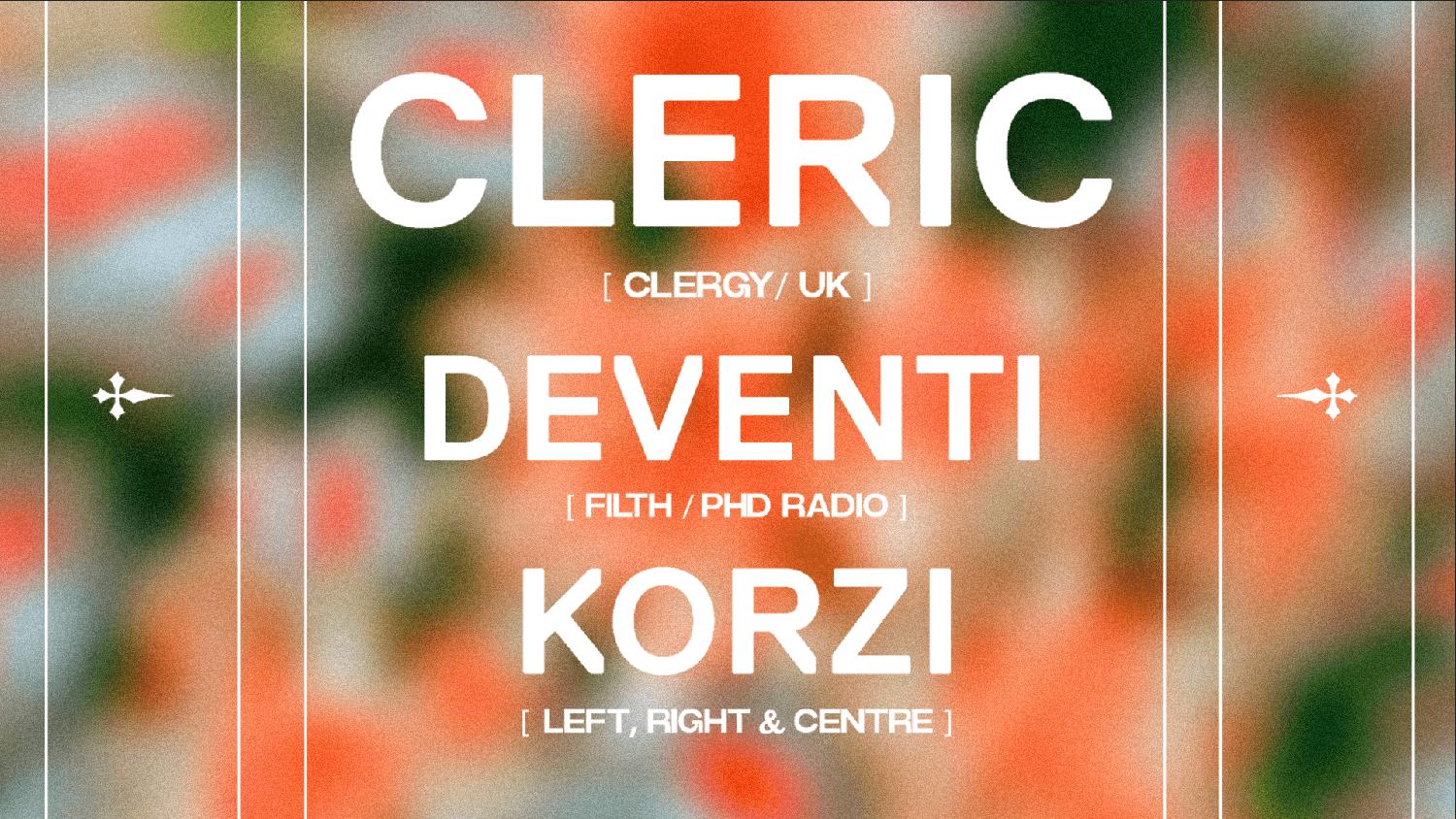 Left, Right & Centre → Cleric [Clergy / Uk] + Deventi [Filth]