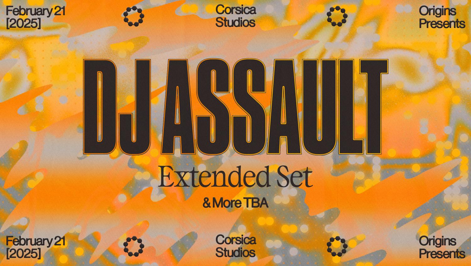 Origins: Dj Assault + More Tba