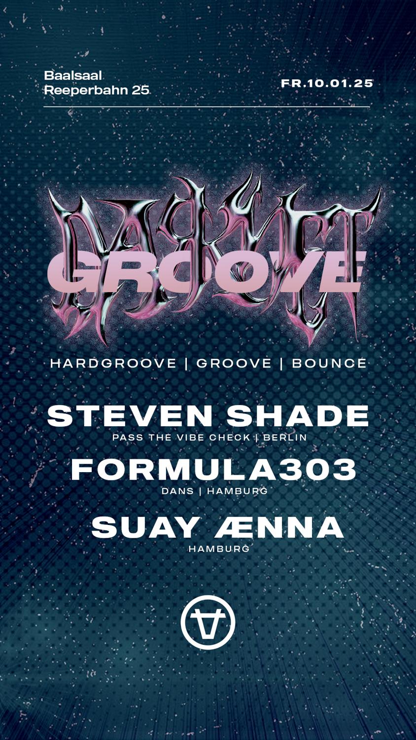 Groove #3 With Formula303, Steven Shade, Suay Aenna