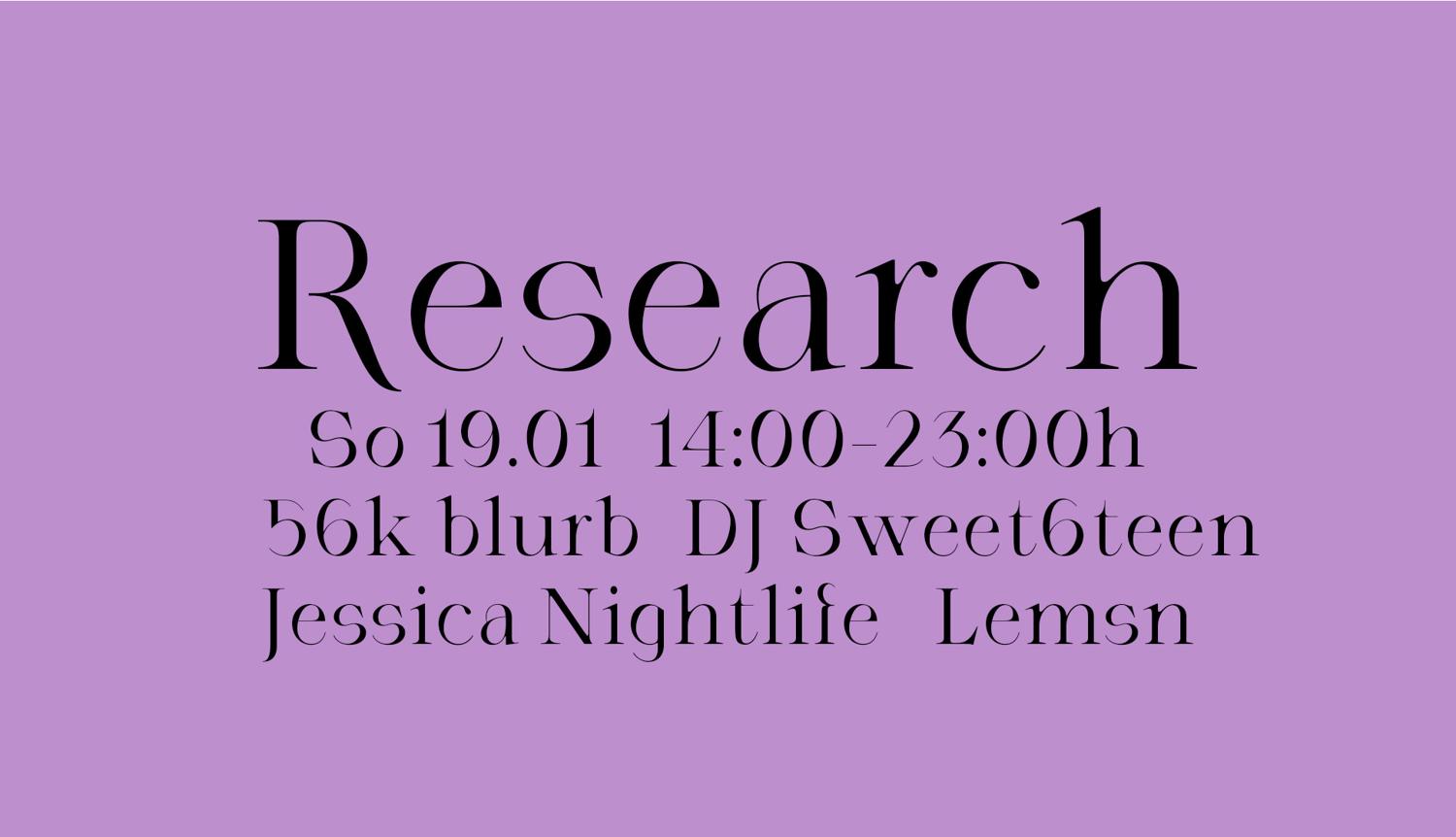 Research With 56K Blurb, Dj Sweet6Teen, Jessica Nightlife & Lemsn