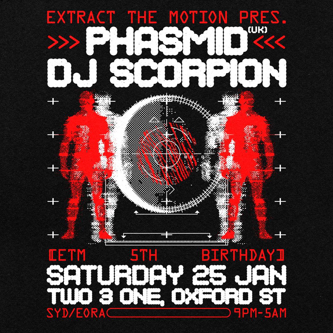 Extract The Motion Presents: Phasmid [Uk] & Dj Scorpion