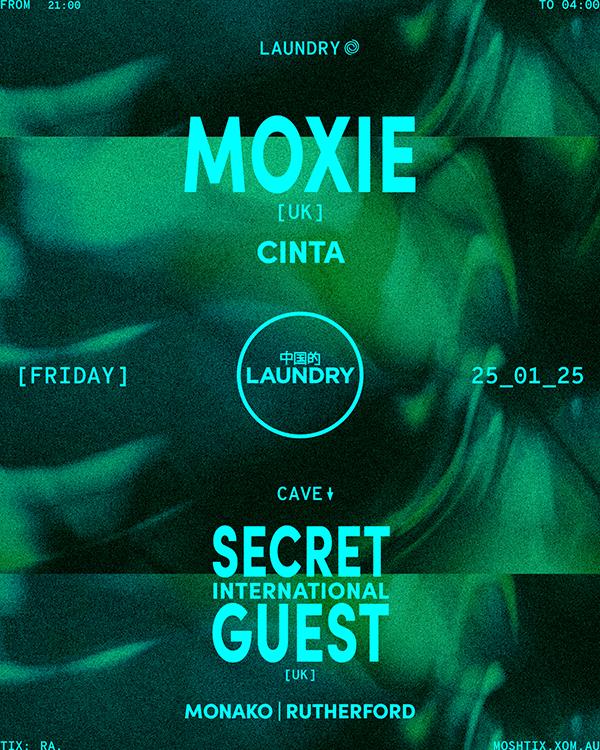 Chinese Laundry Invites Moxie [Uk] + Secret International Guest