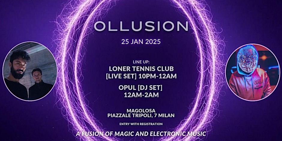 Ollusion - Loner Tennis Club [Live Set] & Opul [Dj Set Show]