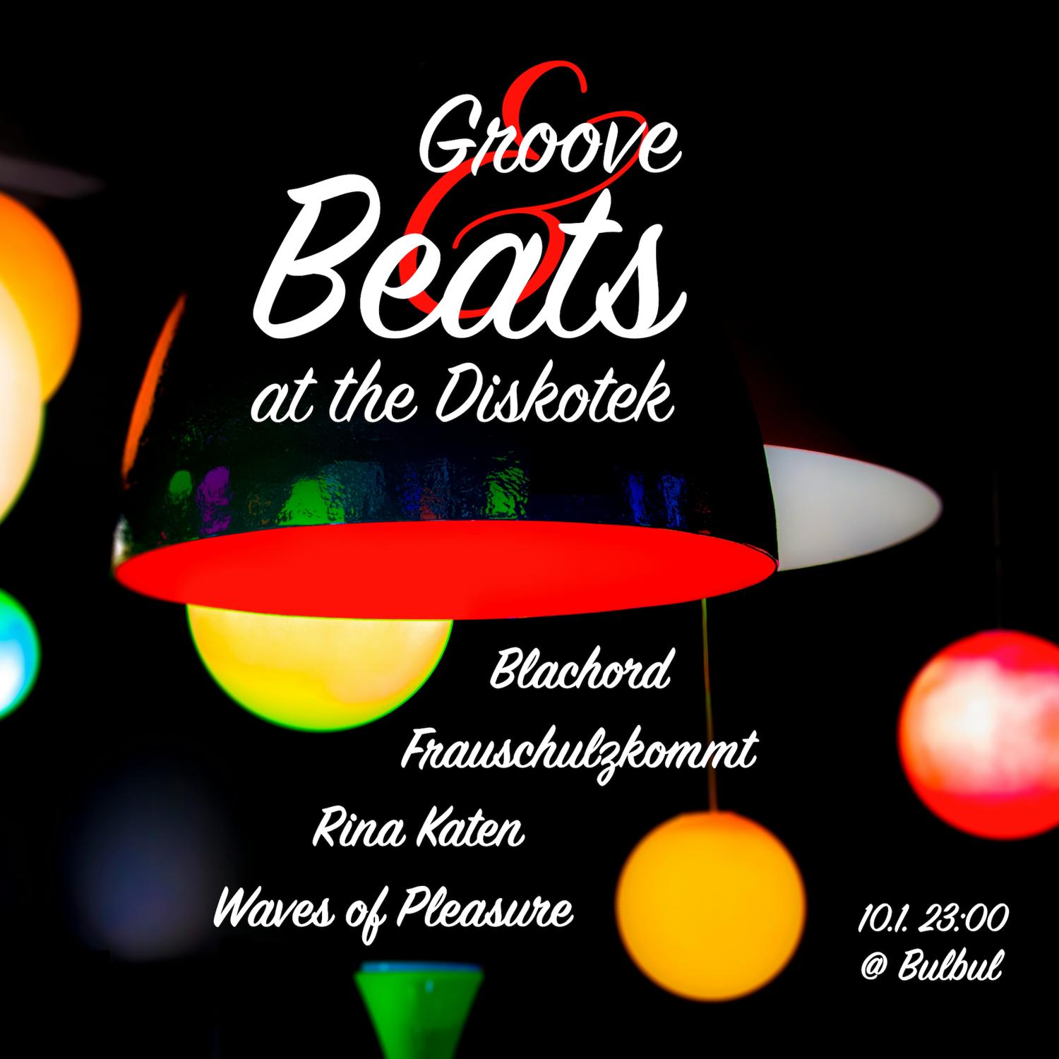 Groove Beats At The Diskotek: Rina Katen, Waves Of Pleasure, Blachord B2B Frauschulzkommt