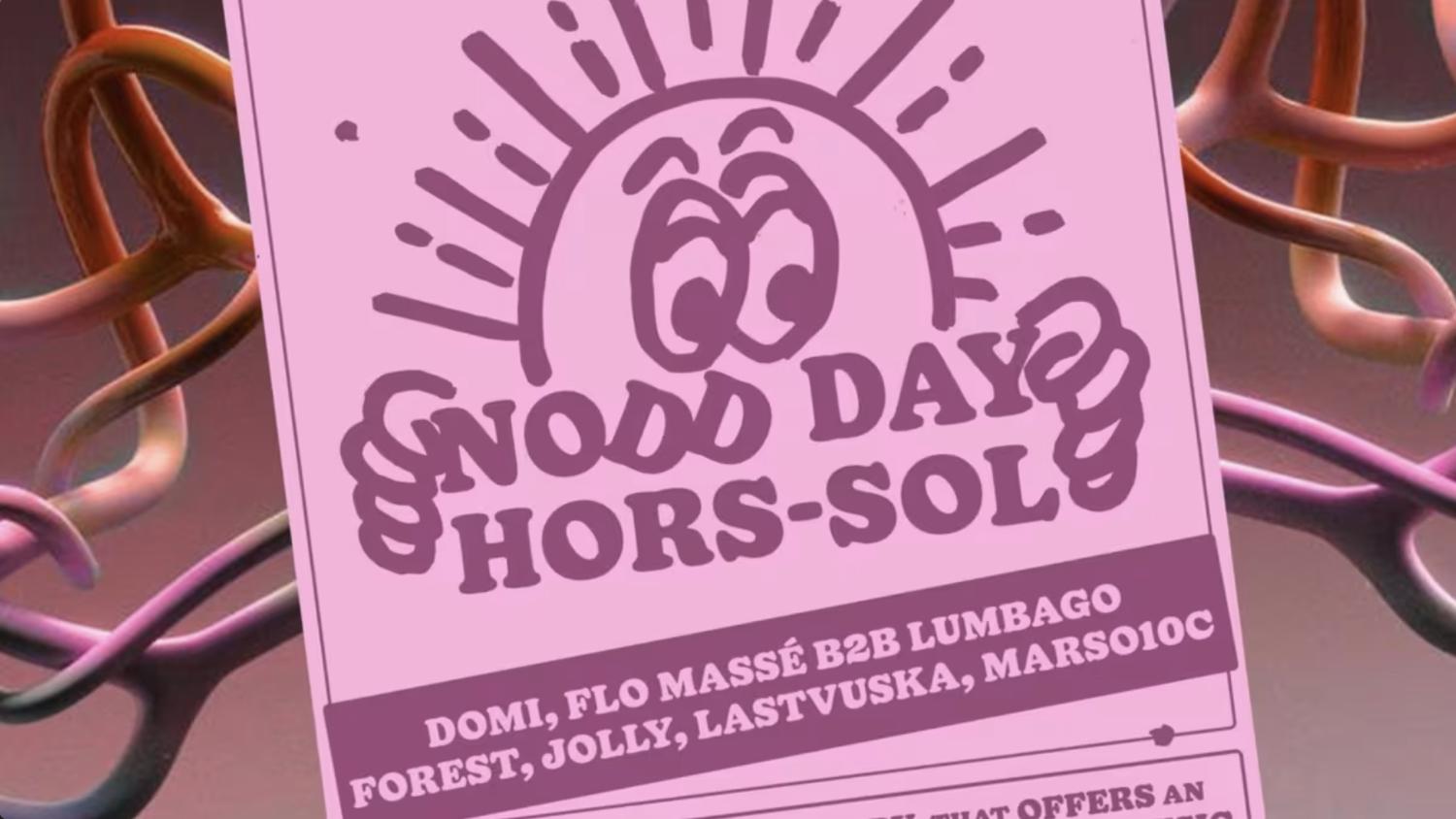 Nodd [After+Day] Party X Hors-Sol: Flo Massé B2B Lumbago, Domi, Jolly, Forest, Lastvuska