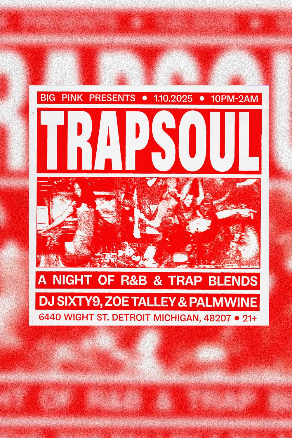 Trap Soul: A Night Of R&B & Trap Blends