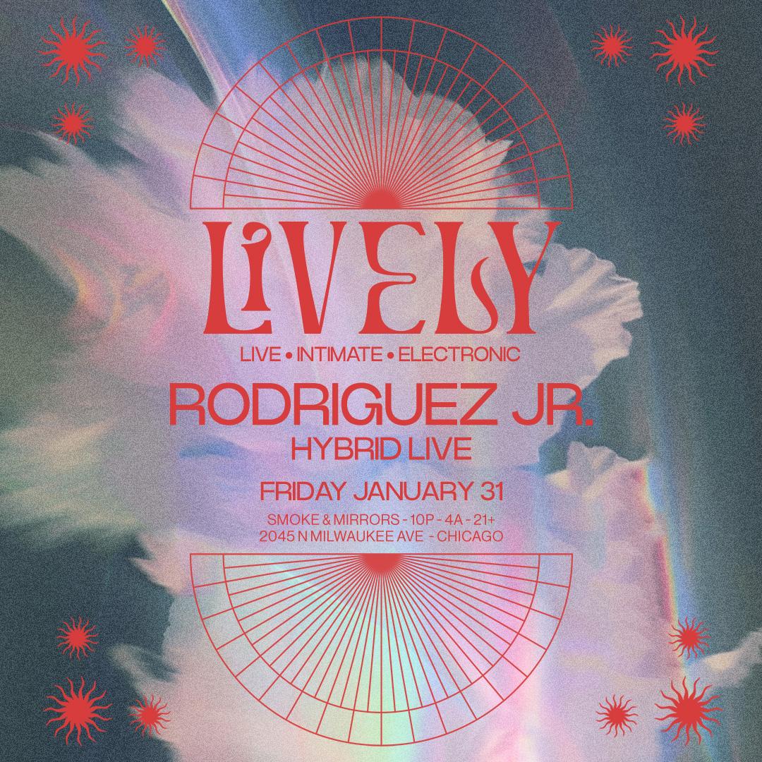 Lively: Rodriguez Jr.(Hybrid Live)