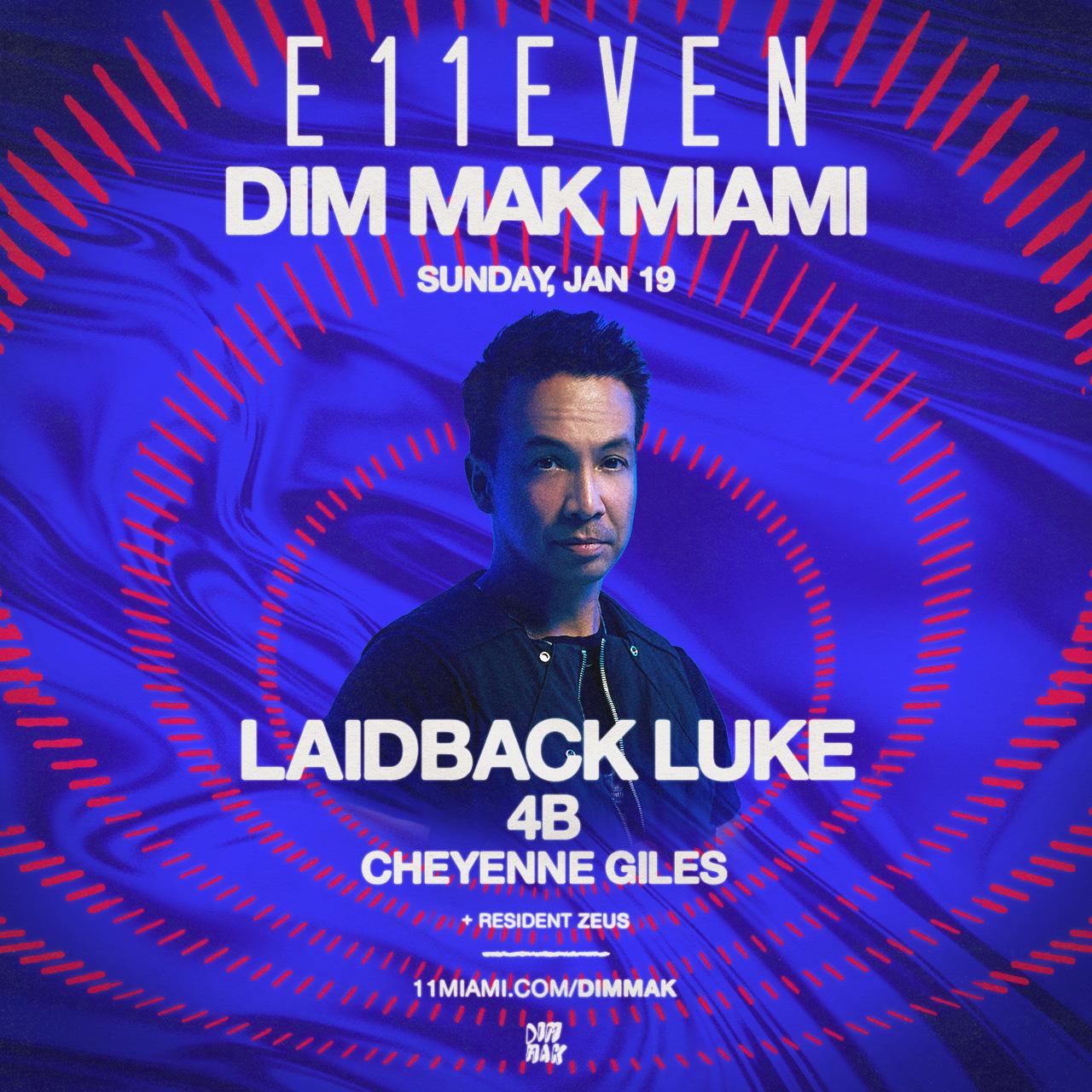 Dim Mak Presents Laidback Luke, 4B, Cheyenne Giles