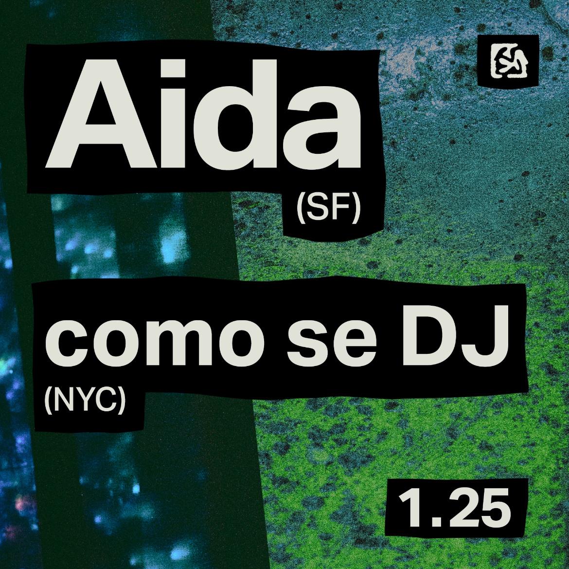 Process Club Night: Aida (Sf), Como Se Dj (Nyc)