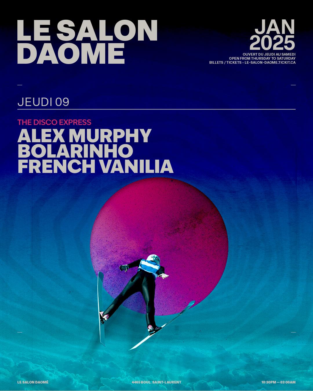 The Disco Express Presents Alex Murphy / Bolarinho / French Vanilia