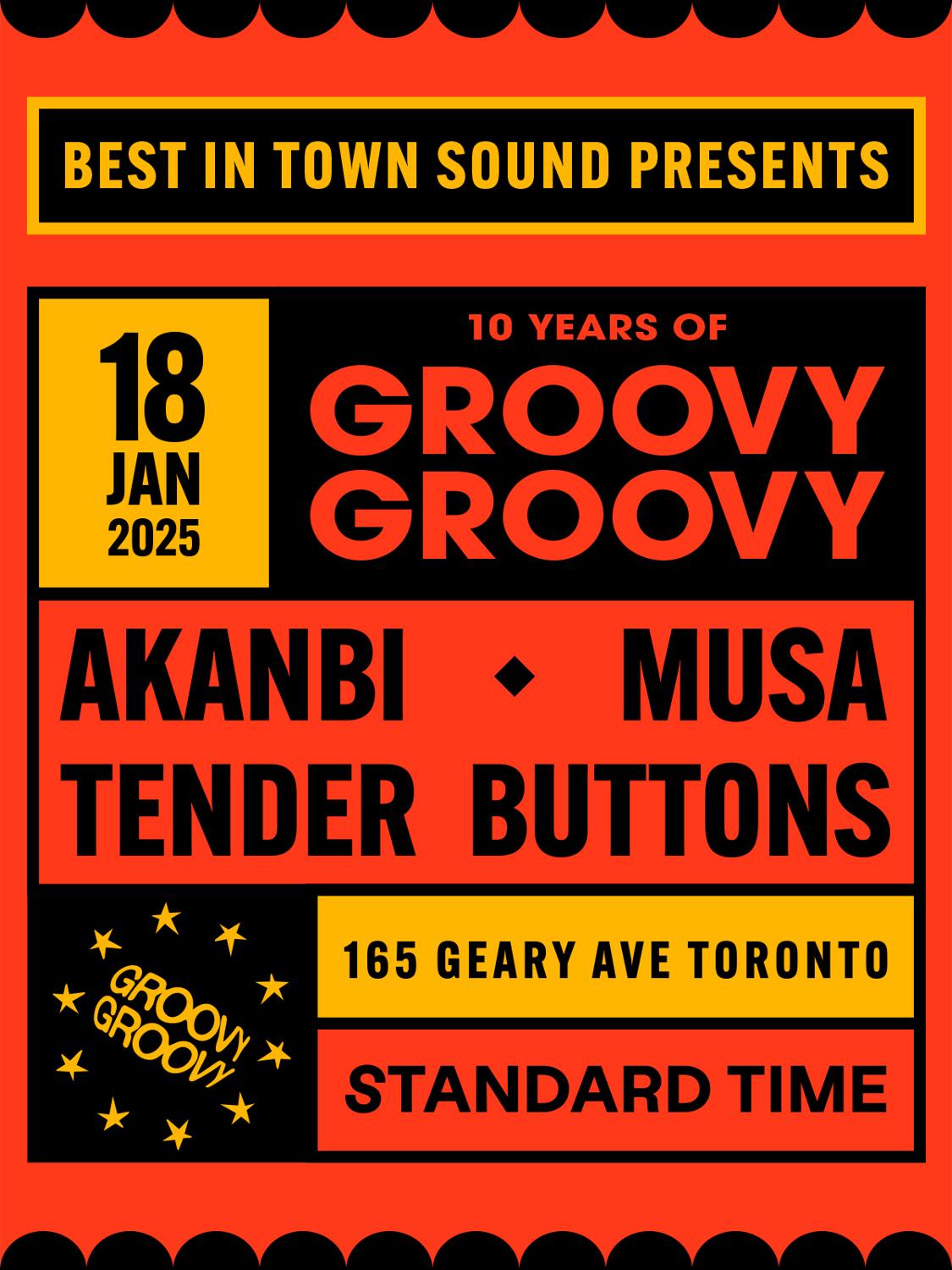 198: Best In Town Sound Pres: 10 Years Of Groovy Groovy Feat Akanbi, Tender Buttons And Musa