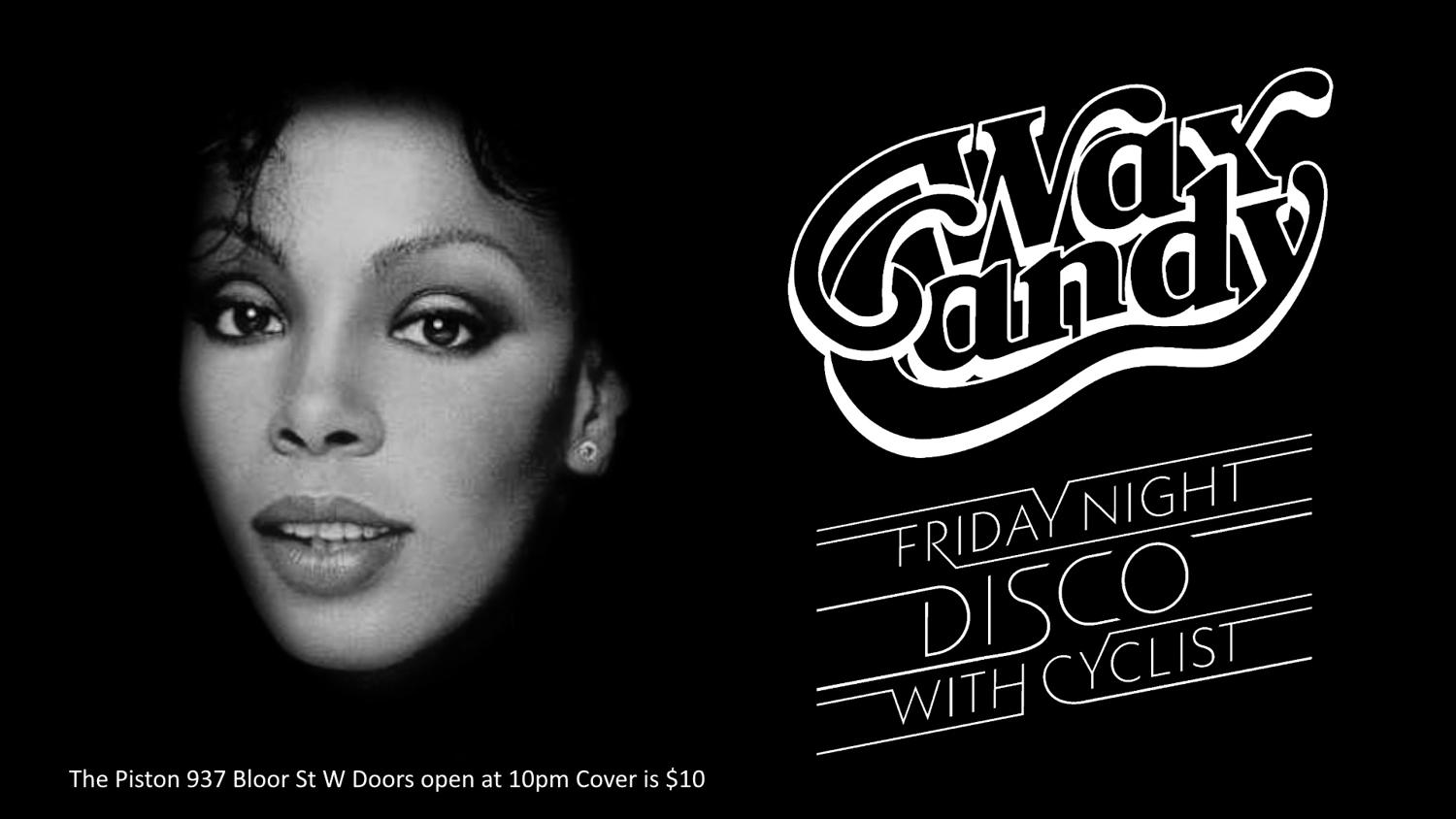 Wax Candy Friday Night Disco