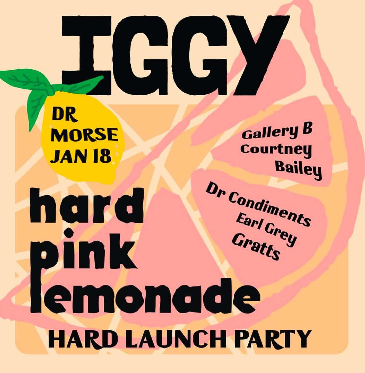 Iggy Hard Launch Party