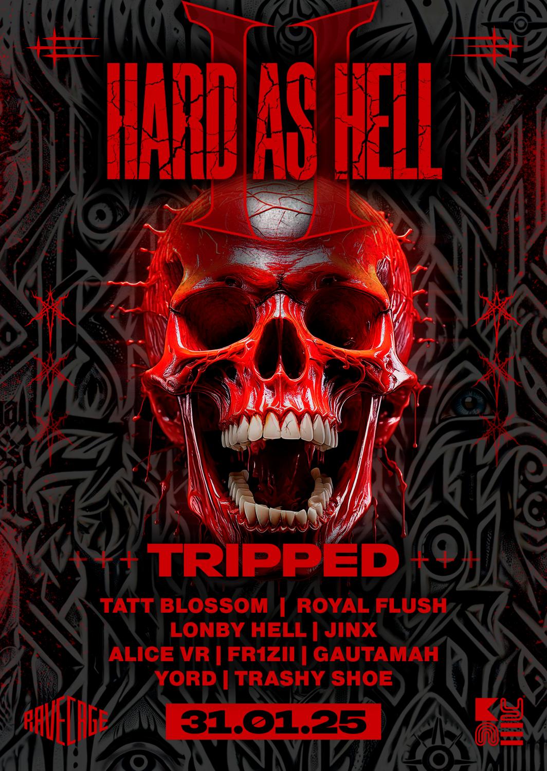 Hard As Hell 2 With Tripped - Rave Cage Events