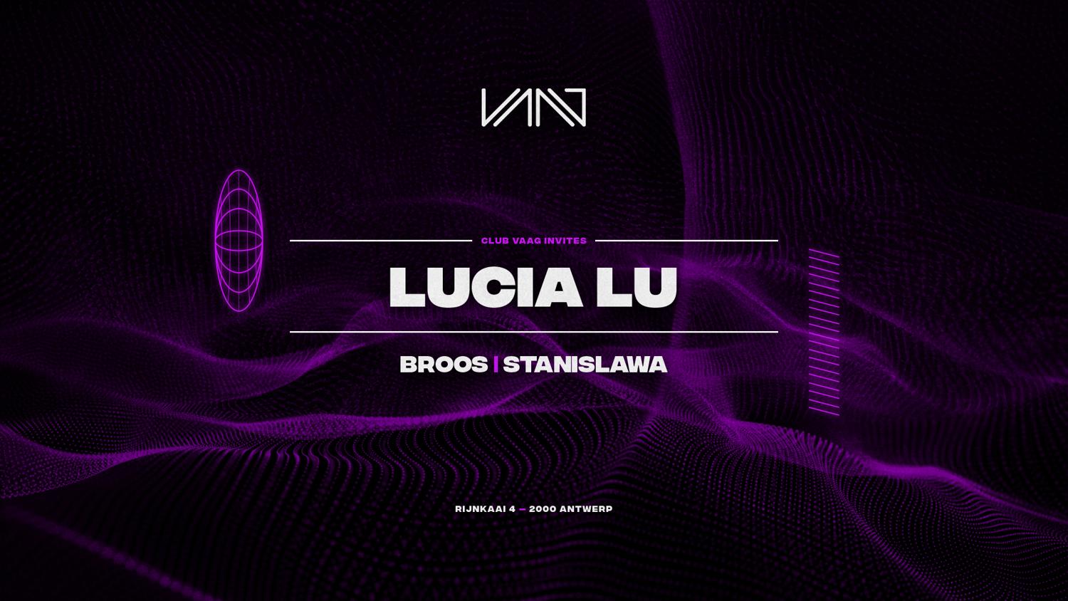 Club Vaag Invites Lucia Lu