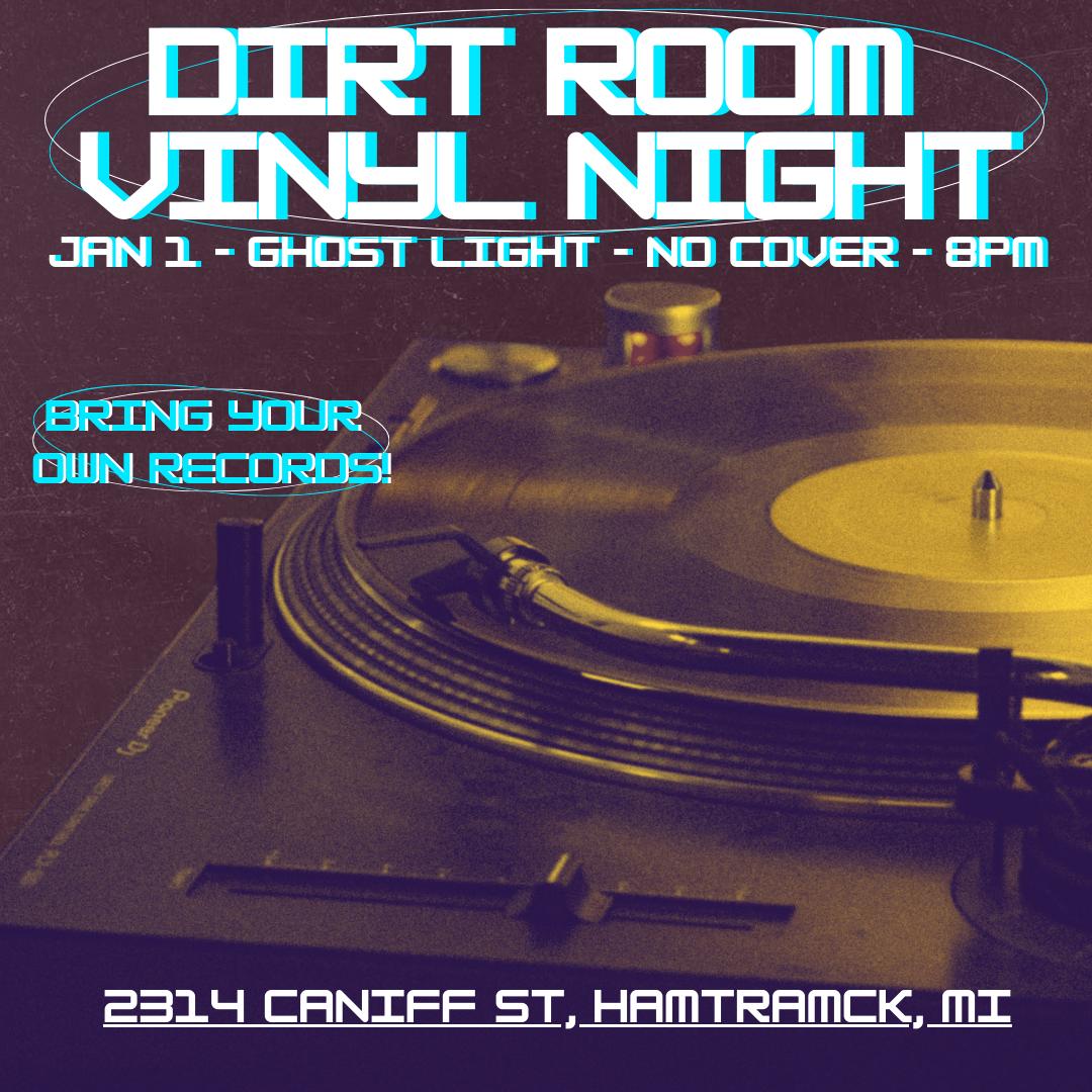 Dirt Room Vinyl Night