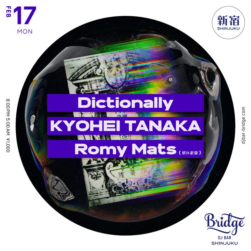 Romy Mats, Dictionally & Kyohei Tanaka