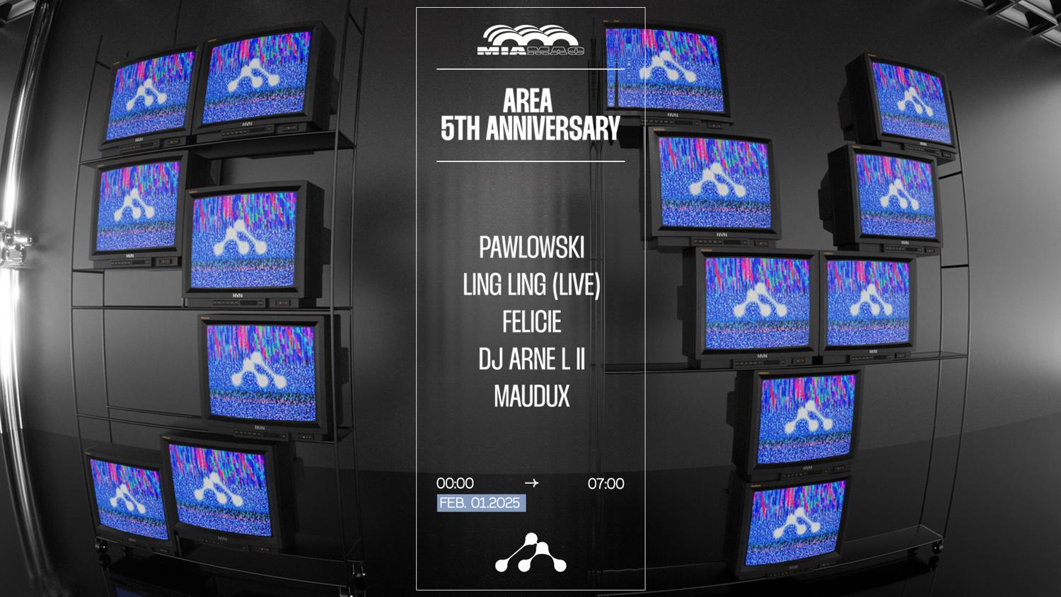 Area 5Y Anniversary: Dj Arne L Ii, Pawlowski, Ling Ling, Felicie