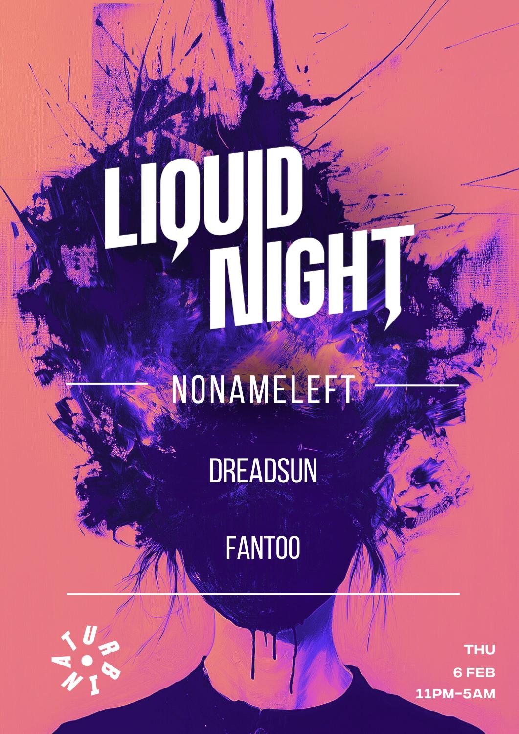 Liquid Night Invites Nonameleft, Fantoo, Dreadsun