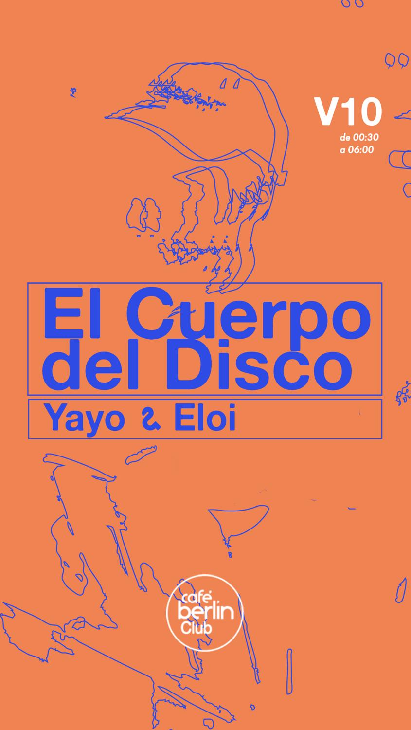 El Cuerpo Del Disco: Yayo & Eloi