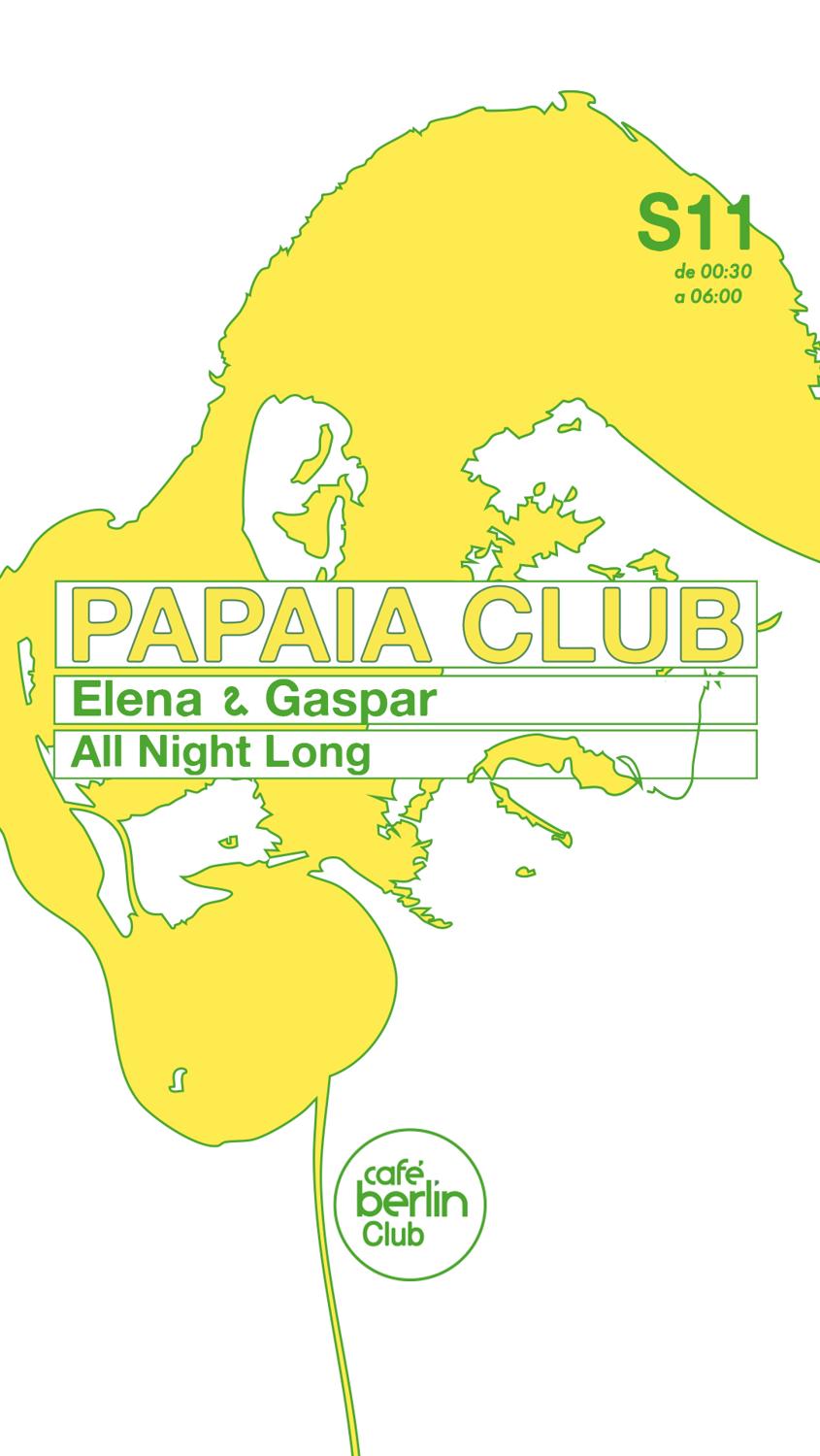 Papaia Club: Gaspar & Elena - All Night Long