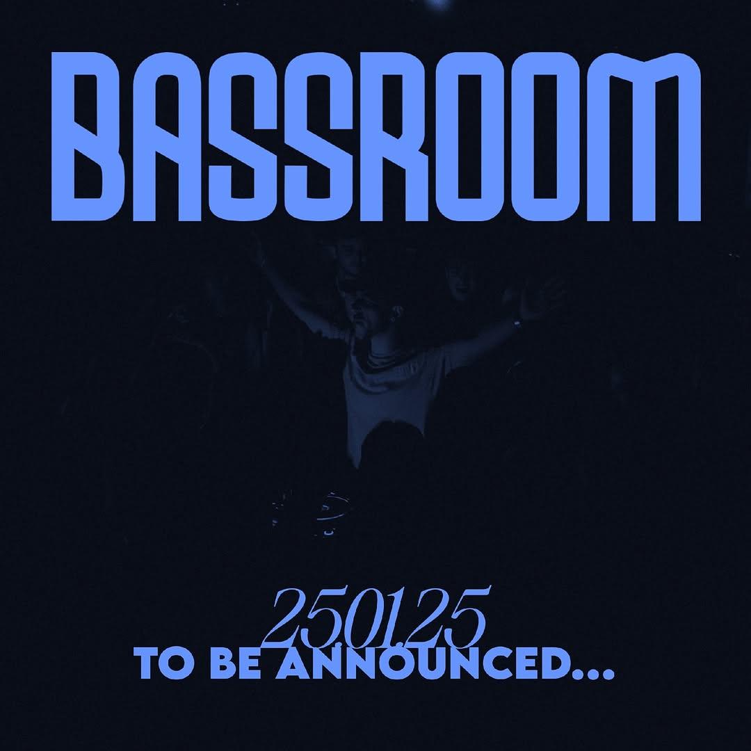 Bassroom | Headliner Tba + Jc + Bb Noise + Special Guests