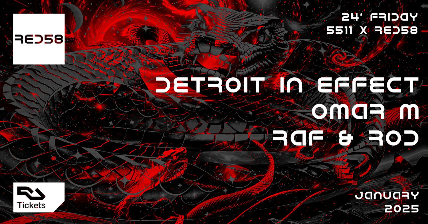 5511 X Red Presents Detroit In Effect, Omar M, Raf & Rod