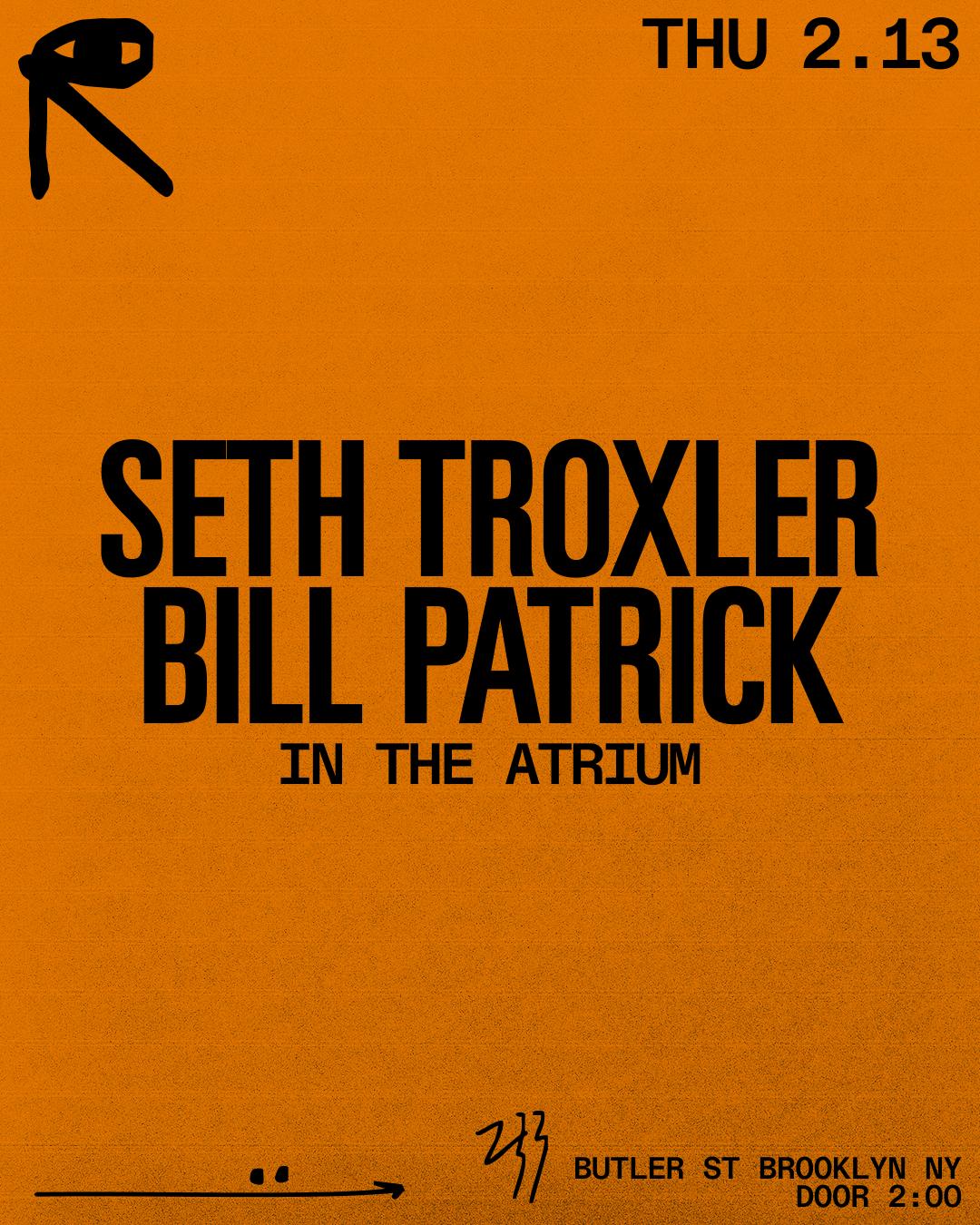 Seth Troxler + Bill Patrick In The Atrium