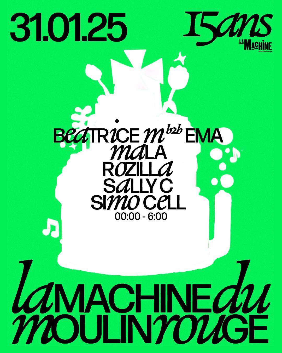 La Machine 15 Ans: Mala, Sally C, Simo Cell 