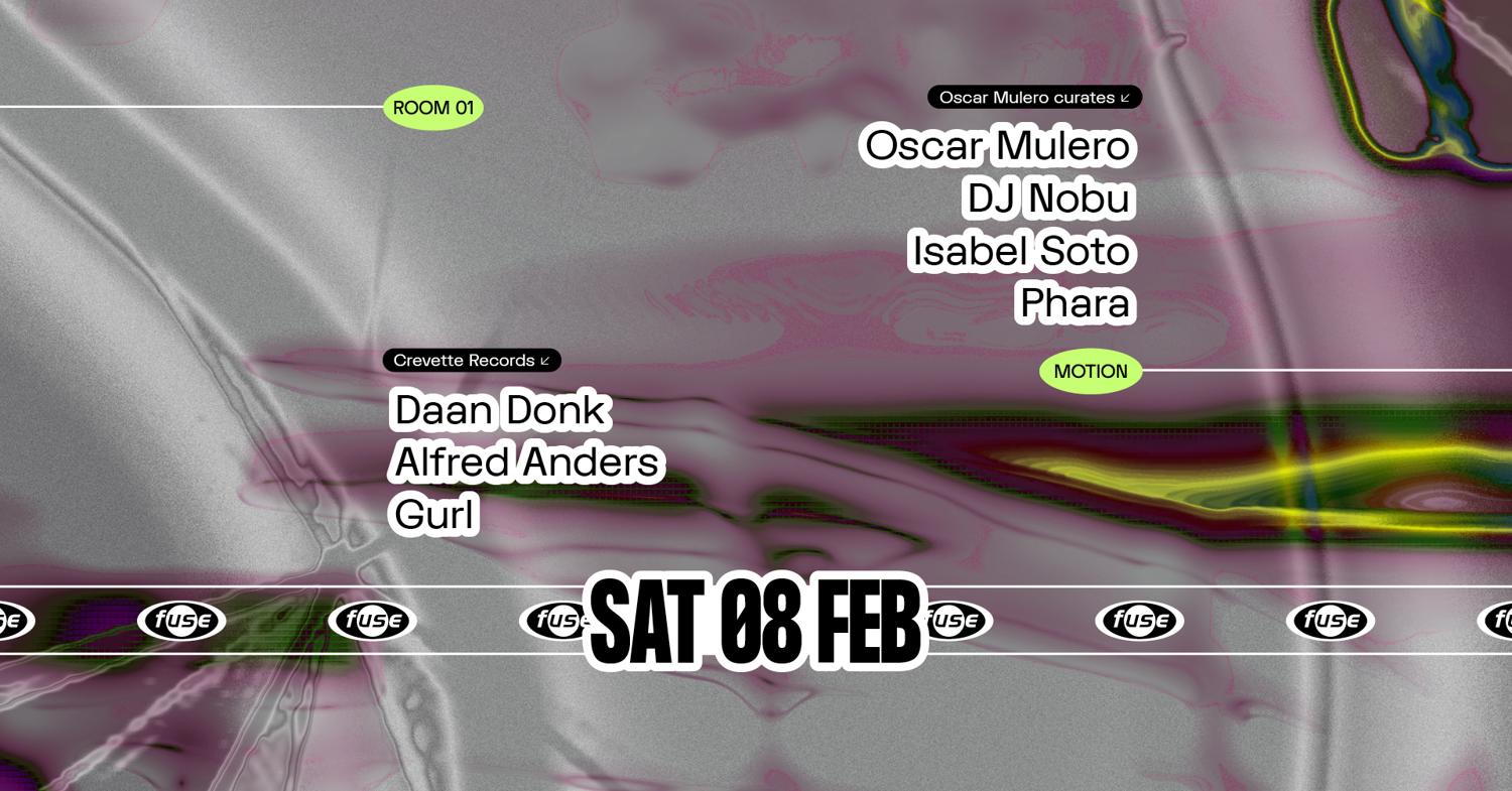 Fuse Presents: Oscar Mulero, Dj Nobu & Crevette Records