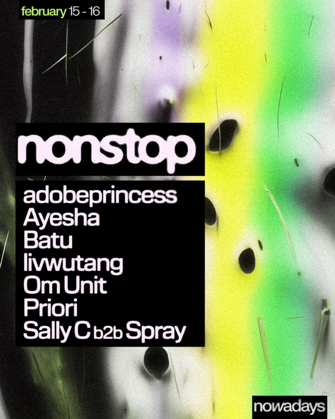 Nonstop: Adobeprincess, Ayesha, Batu, Livwutang, Om Unit, Priori, Sally C B2B Spray