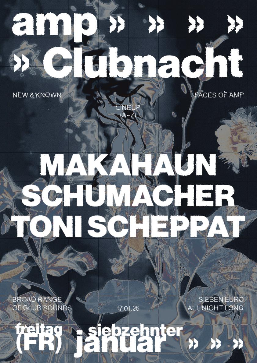 Clubnacht W/ Makahaun - Schumacher - Toni Scheppat