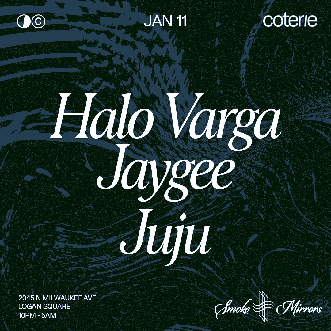 Coterie: Halo Varga, Jaygee, Juju