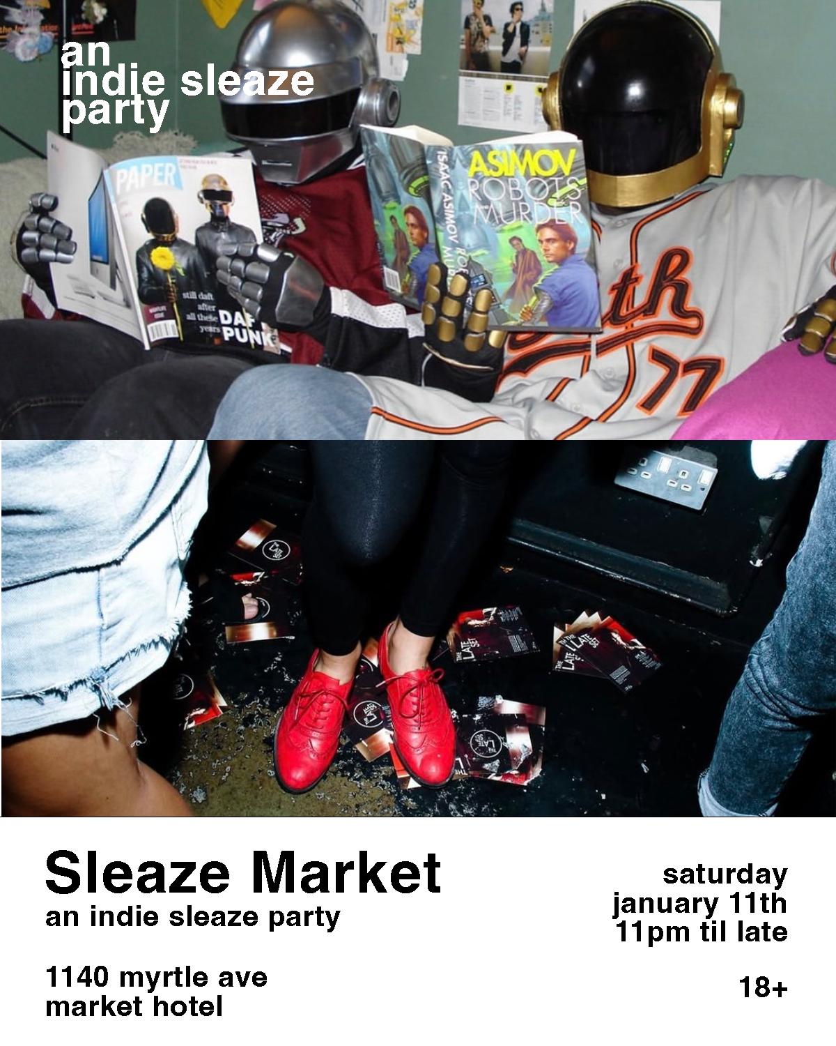 Sleaze Market: The Indie Sleaze Party