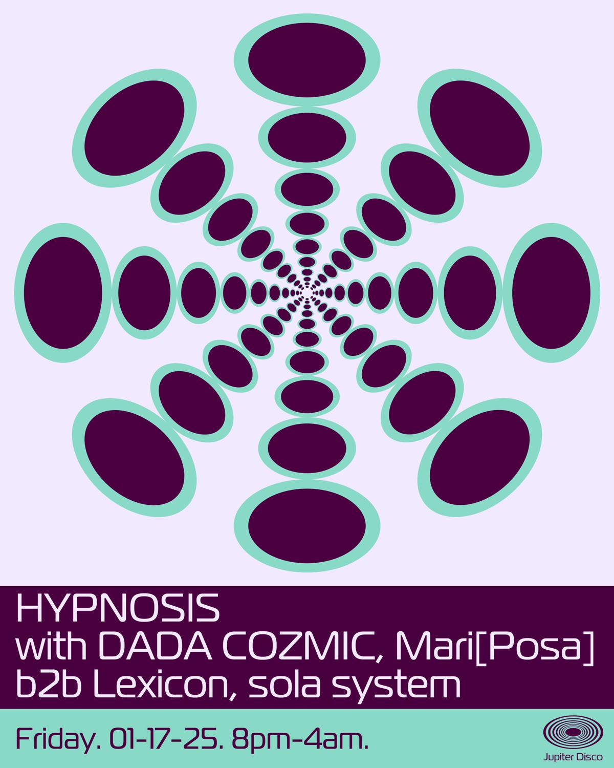 Hypnosis With Dada Cozmic, Mari[Posa] B2B Lexicon, Sola System