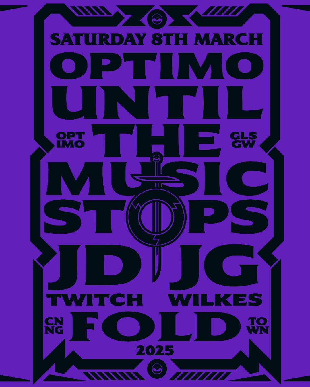 Until The Music Stops >>> Optimo (Espacio) / All Night Long / Fold