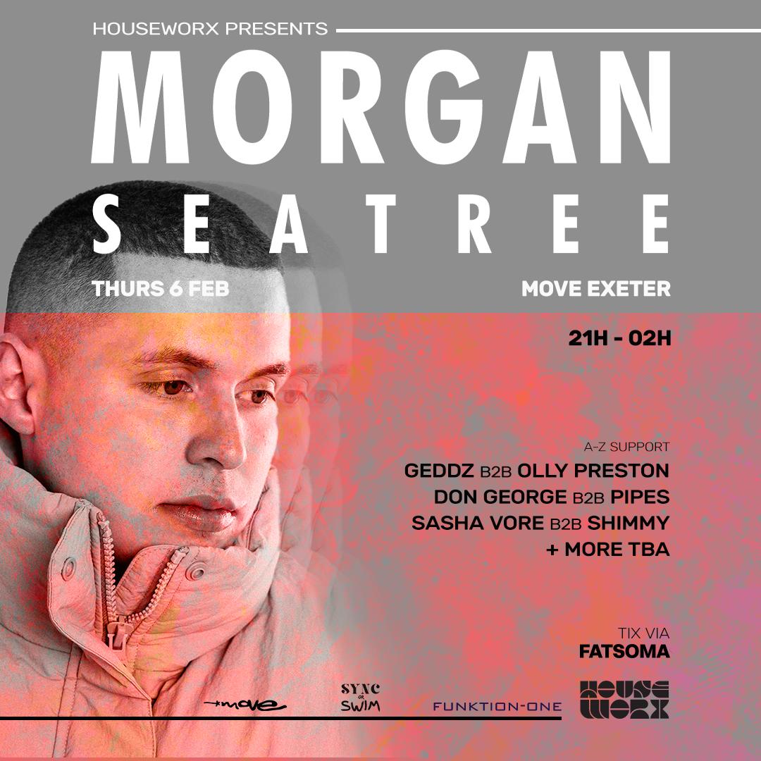 Morgan Seatree - Houseworx - 6 Feb 2025 - Move - Exeter