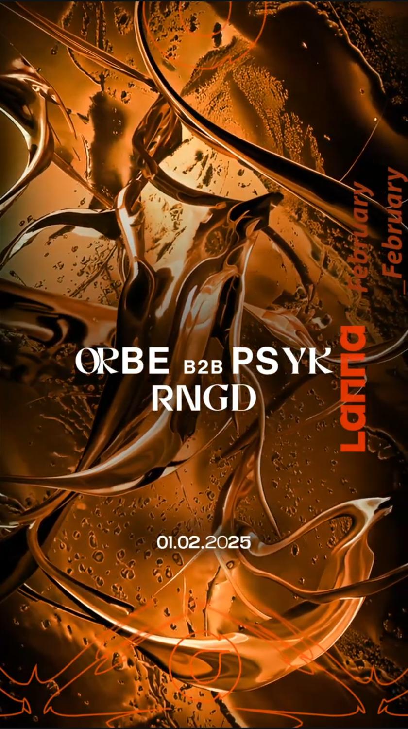 Lanna Club Presenta Orbe B2B Psyk, Rngd