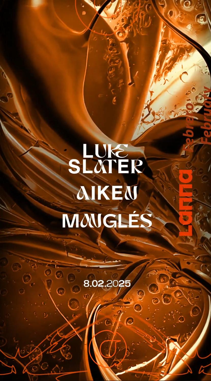 Lanna Club Presenta Luke Slater, Aiken, Manglés