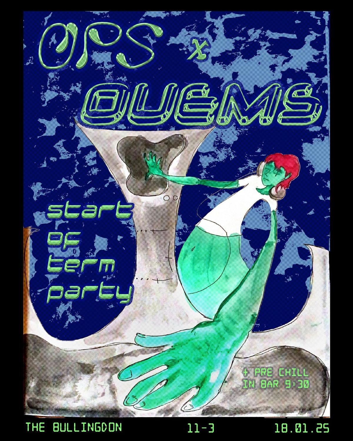 Ops X Ouems - Start Of Term Party