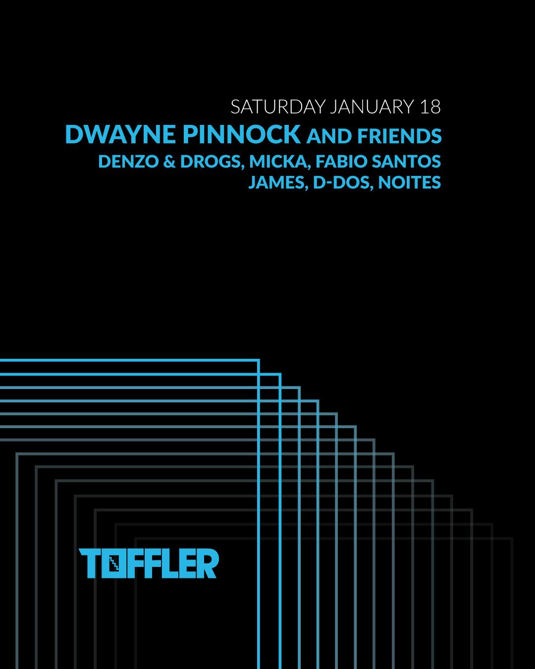 Toffler Presents Dwayne Pinnock And Friends