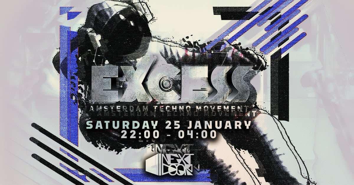 Excess: Techno / Next Door Amsterdam