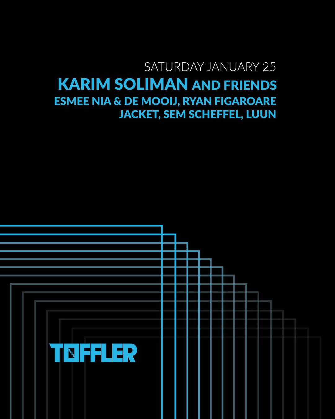 Toffler Presents Karim Soliman And Friends