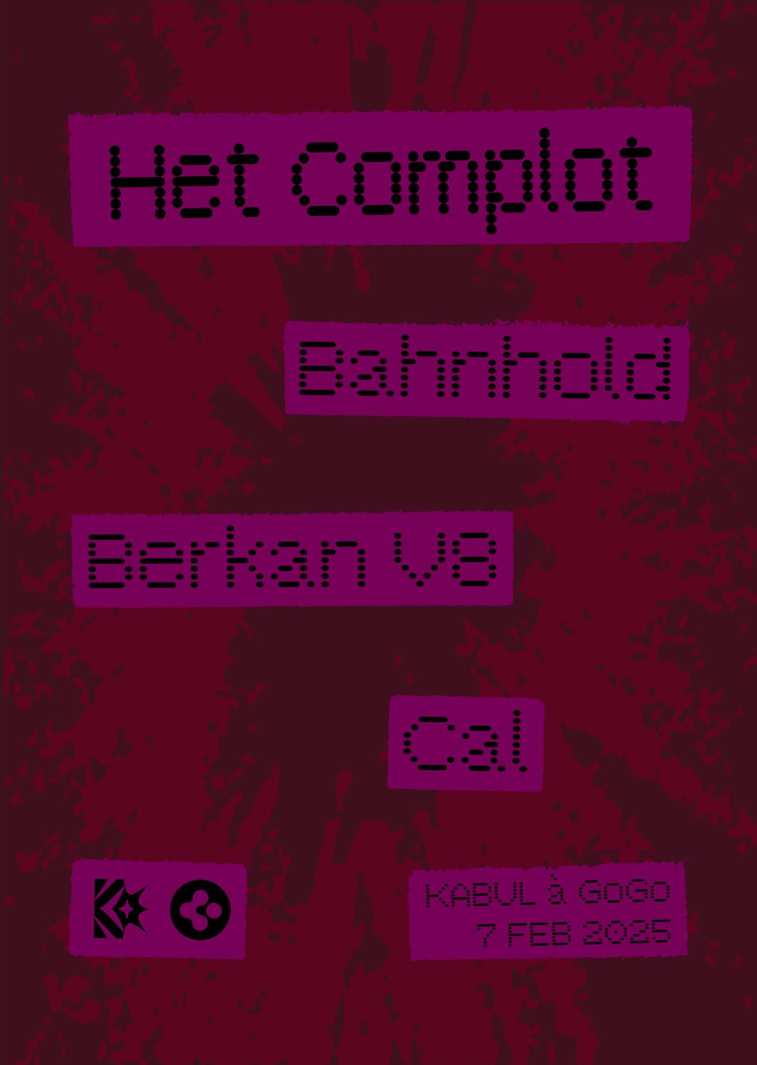 Complot X Kabul À Gogo - Intimate Underground Rave With Berkan V8